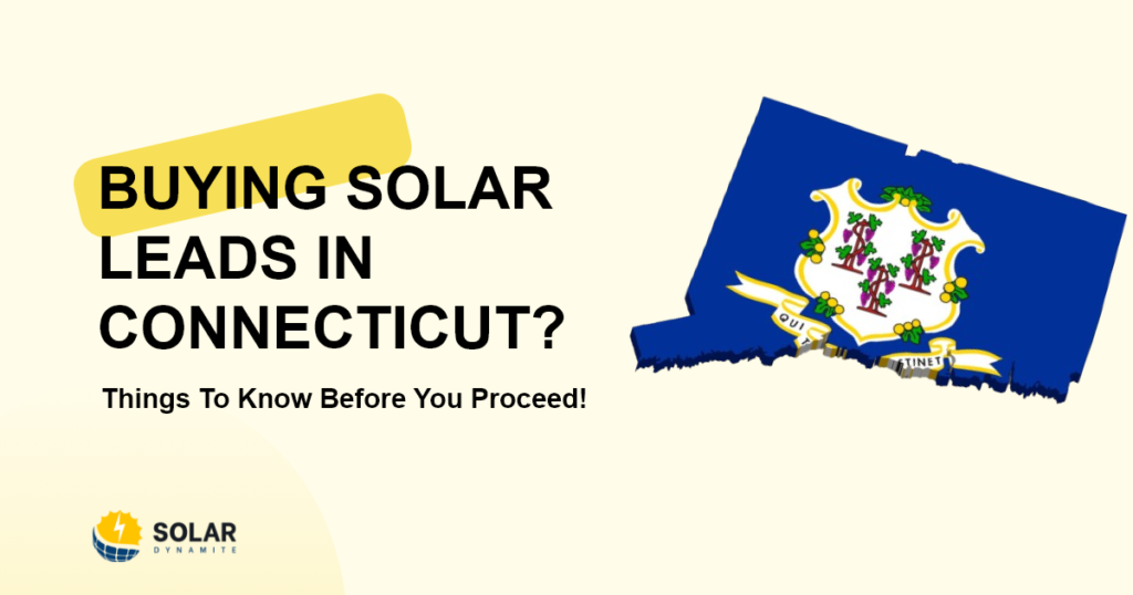 Buying Solar Leads in Connecticut?