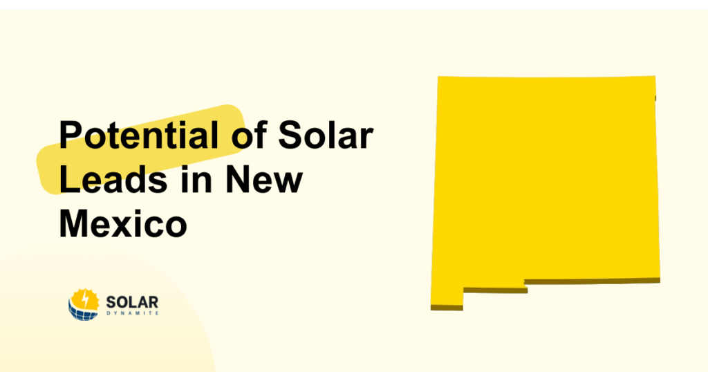 Potential of Solar Leads in New Mexico